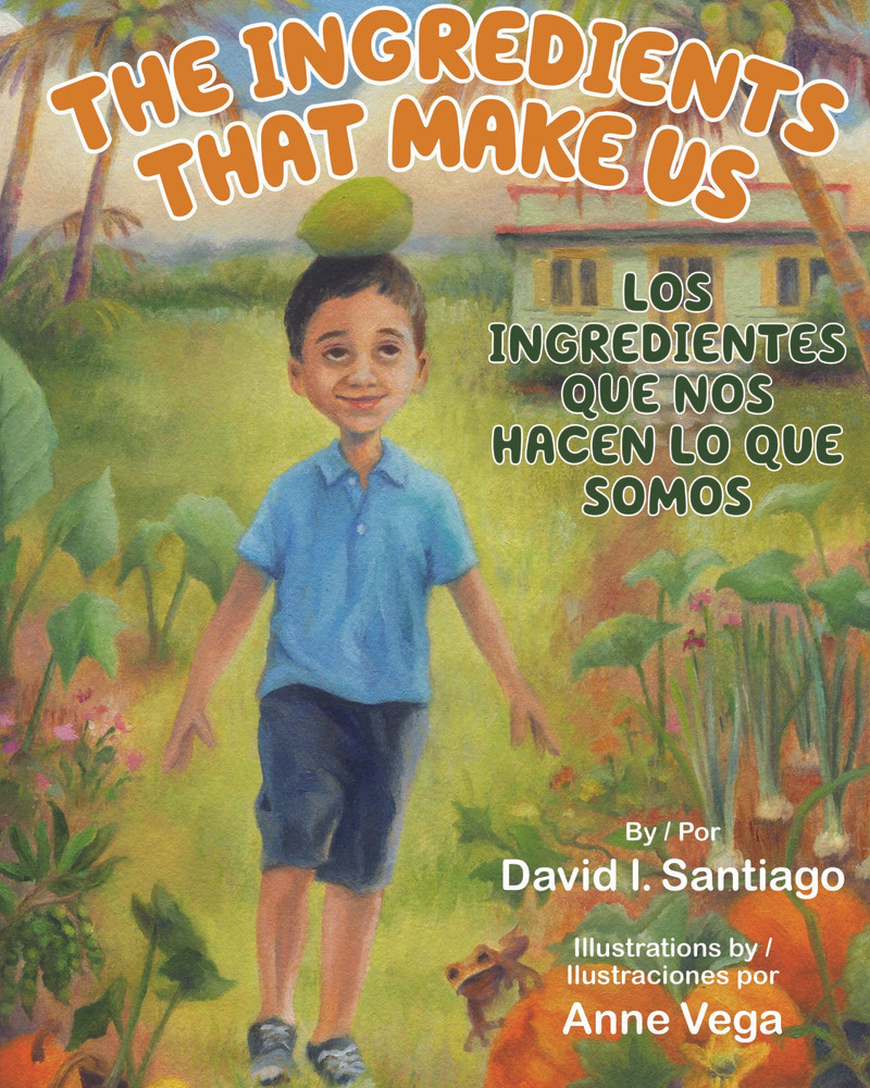Cover of The Ingredients That Make Us / Los ingredientes que nos hacen
